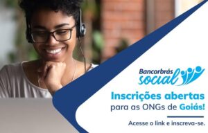 Projeto Bancorbrás Social abre inscrições para OSCs goianas