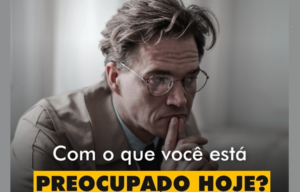 INSPIRAÇÕES DO ZEPPA: Com o que você está preocupado hoje?