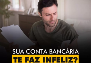 INSPIRAÇÕES DO ZEPPA: Sua conta bancária te faz feliz?