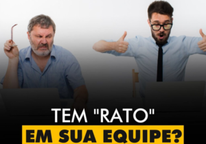 INSPIRAÇÕES DO ZEPPA: Tem um "rato" em sua equipe?